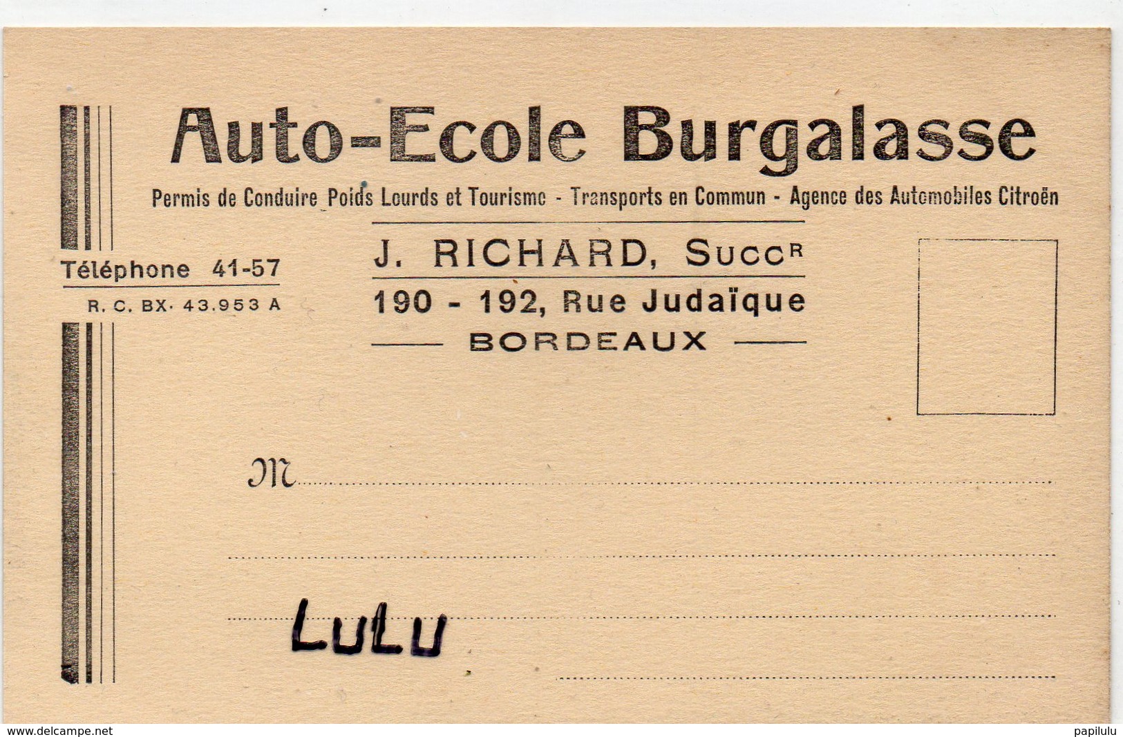 DEPT 33 : Précurseur : J Richard Auto école Burgalasse  190-192 Rue Judaïque Bordeaux ( Citroën , Renault , Rosengart - Bordeaux