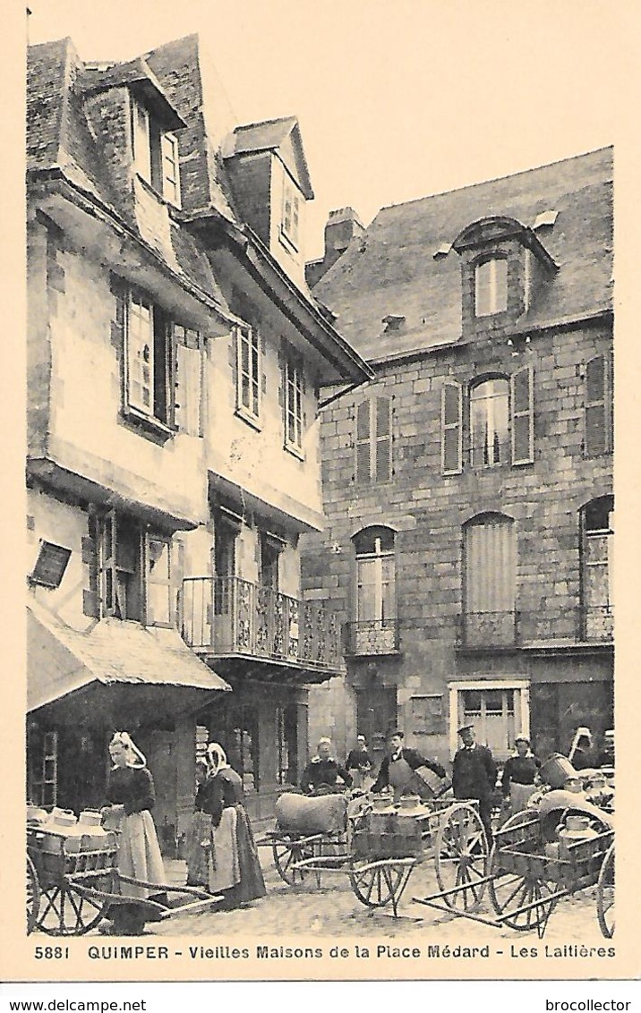 QUIMPER  ( 29 )  - Vieilles Maisons De La Place Médard - Les Laitiaires - Mercati