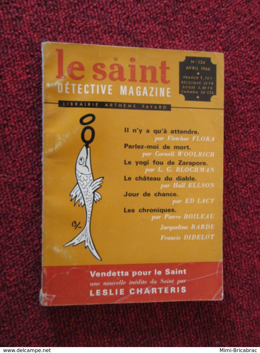 POL2013/4 ARTHEME FAYARD / REVUE LE SAINT DETECTIVE MAGAZINE N° 134 De 1966 - Arthème Fayard - Le Saint