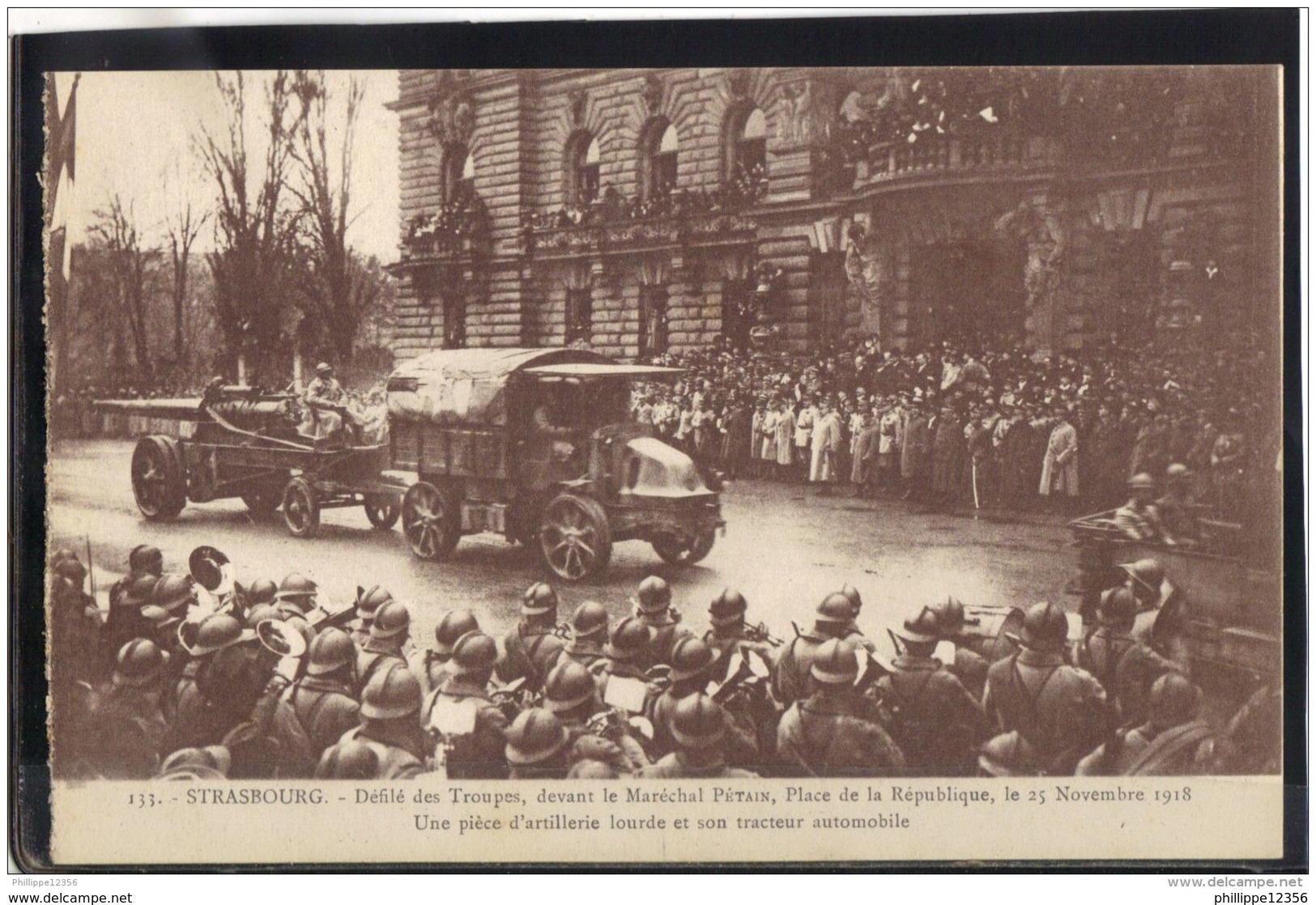 142. MILITARIA. 133. STRASBOURG. DEFILE DES TROUPES DEVANT LE MARECHAL PETAIN. LE 25 NOVEMBRE 1918 . RECTO/VERSO . - Strasbourg