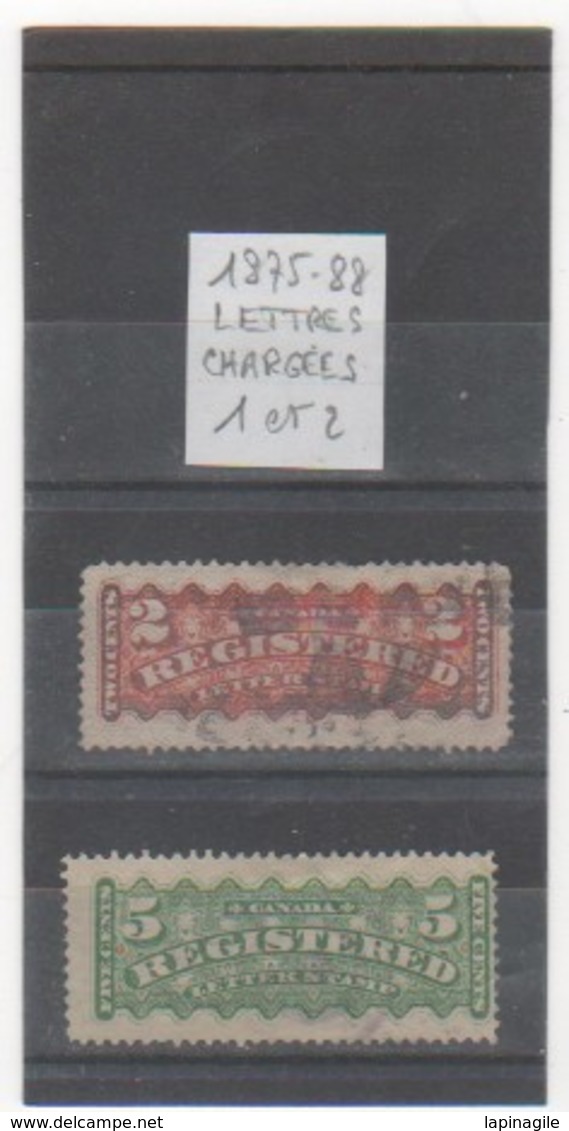 CANADA 1875-88 LETTRES CHARGEES YT N° 1-2 - Einschreibemarken