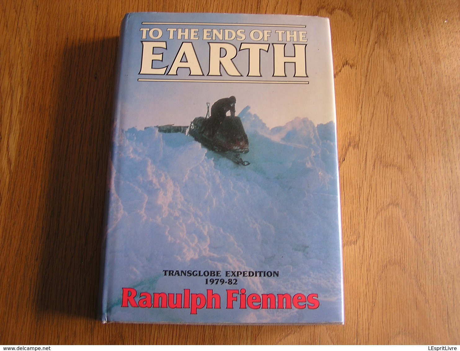 TO THE ENDS OF THE EARTH Transglobe Expedition 1979 1982  R Fiennes Antarctic Arctic Erebus Antarctique Pôle Sud Polar - Andere & Zonder Classificatie