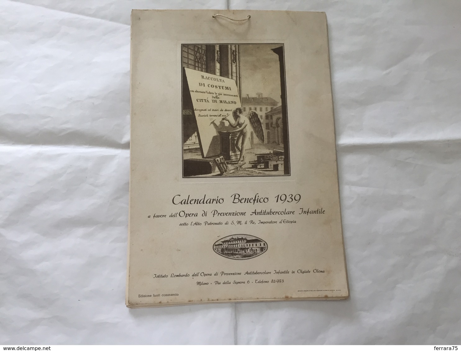 CALENDARIO BENEFICO 1939 COSTUMI MILANO OPERA ANTITUBERCOLARE OLGIATE OLONA - Grand Format : 1921-40