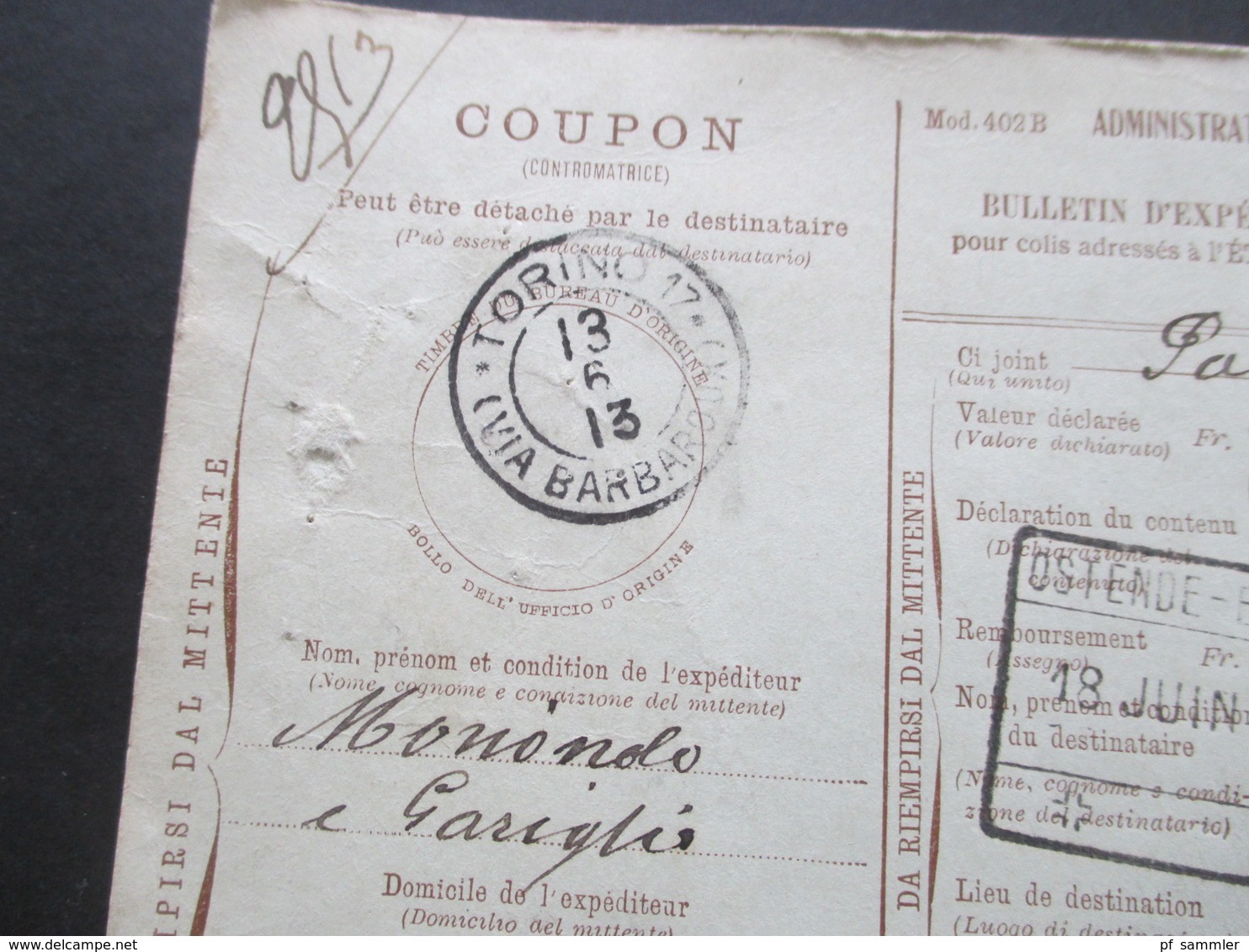 Italien 1913 Auslandspaketkarte Zusatzfrankaturen Und Vielen Stempeln Torino - Ostende Klebezettel Ufizio Italiano - Paketmarken