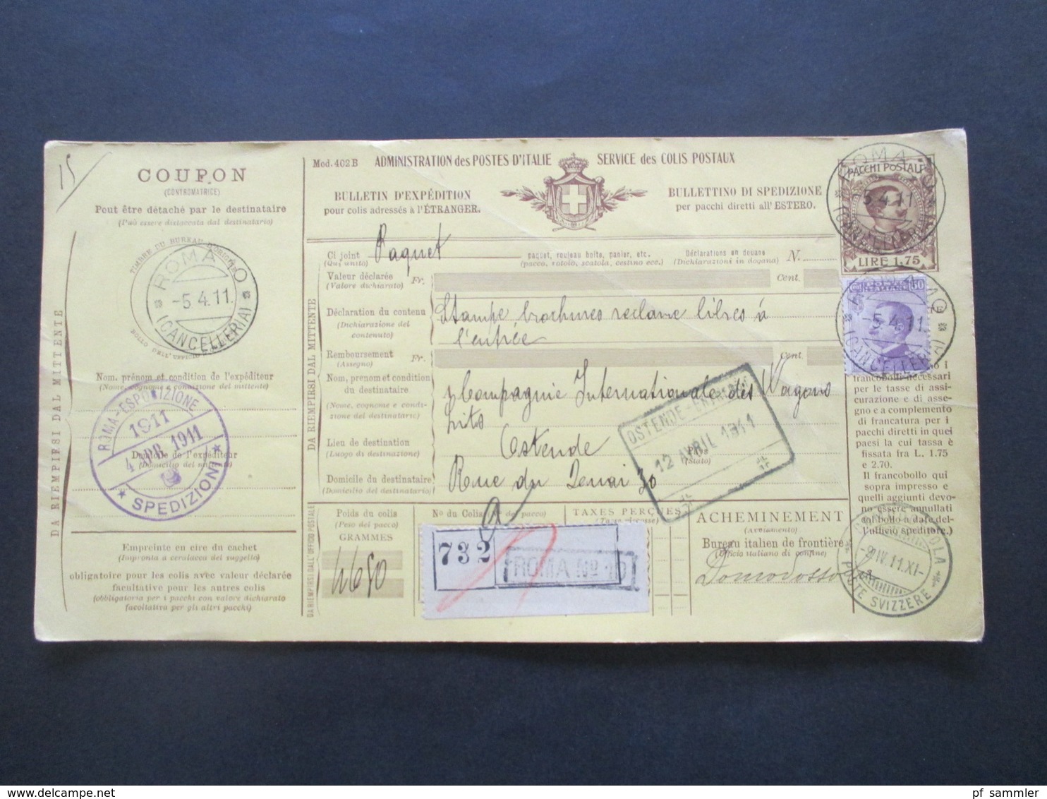 Italien 1911 Auslandspaketkarte Zusatzfrankaturen Und Vielen Stempeln Roma Cancelleria - Ostende Roma Spedioni - Paquetes Postales