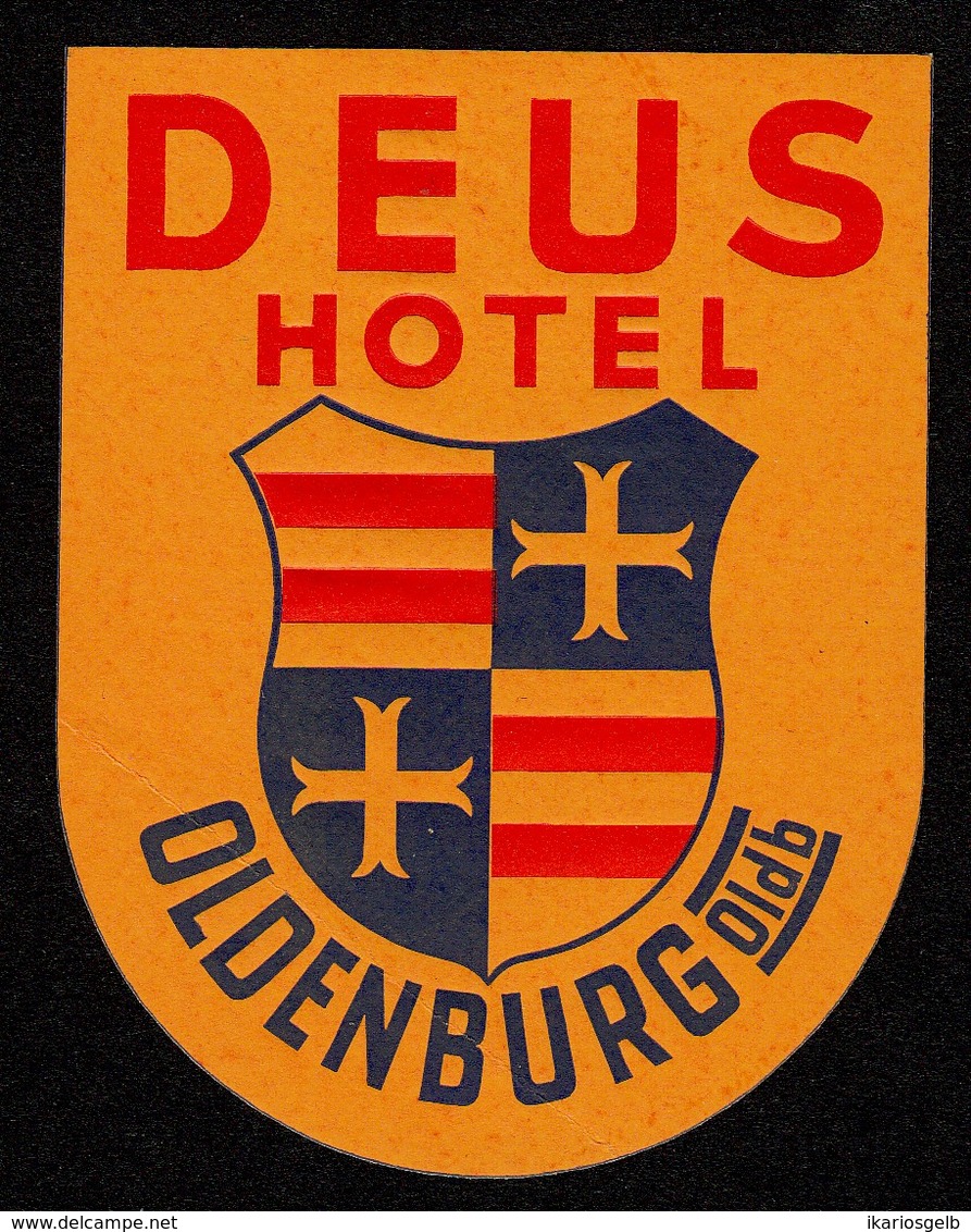 Hotelaufkleber Etiquette Pour Valise " Oldenburg I.O. Hotel Deus " Kofferaufkleber Luggage Label Adesivi Per Hotel - Hotel Labels