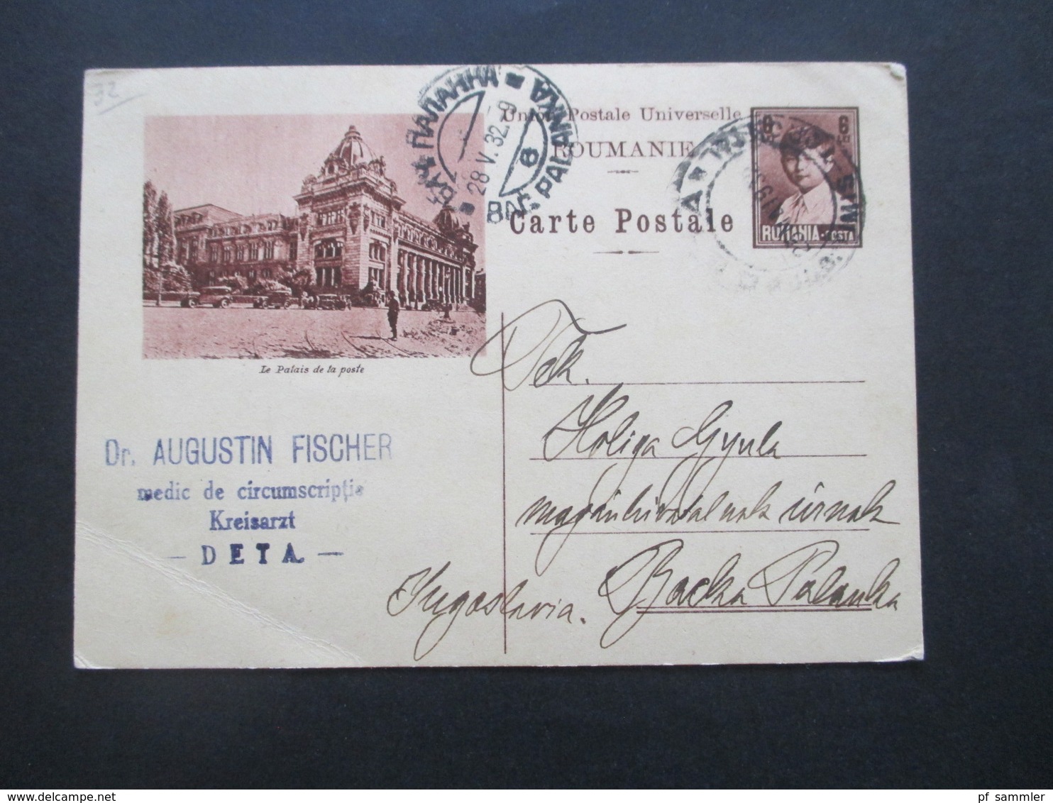 1932 Bildpostkarte Ganzsache Le Palais De La Poste Stempel Dr. Augustin Fischer Medic De Circumscritie Kreisarzt Deta - Cartas & Documentos