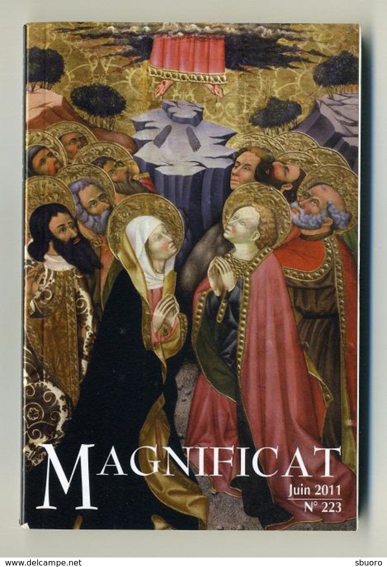 Magnificat - N°223 - Juin 2011 - Visuel : Détail Peinture Retable : L'ascension Du Christ ; Par Jaume Ferrer II - Other & Unclassified