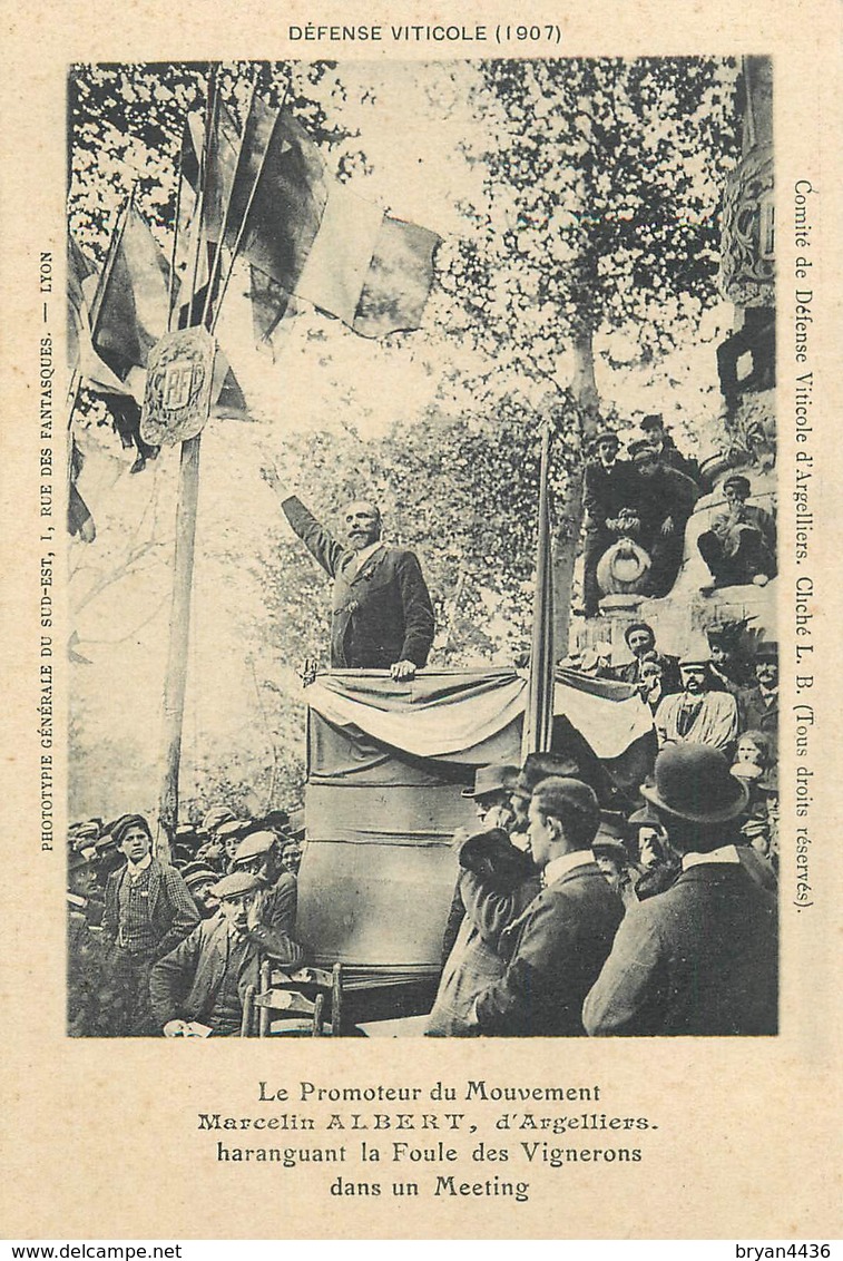 REVOLTE DES VIGNERONS - 1907 - LE PROMOTEUR DU MOUVEMENT Marcelin ALBERT D' ARGEVILLIERS Dans Un MEETING (34 - HERAULT) - Manifestazioni