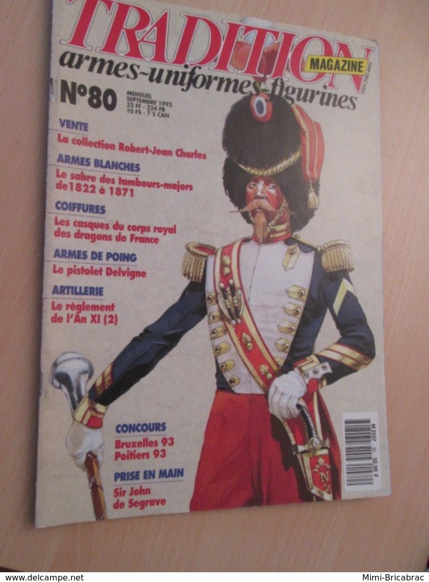 WW2013-2   UNIFORMOLOGIE Revue TRADITION N°80 De 1993 , Valait 32 FF 6 € , Sommaire En Photo 3 - Französisch