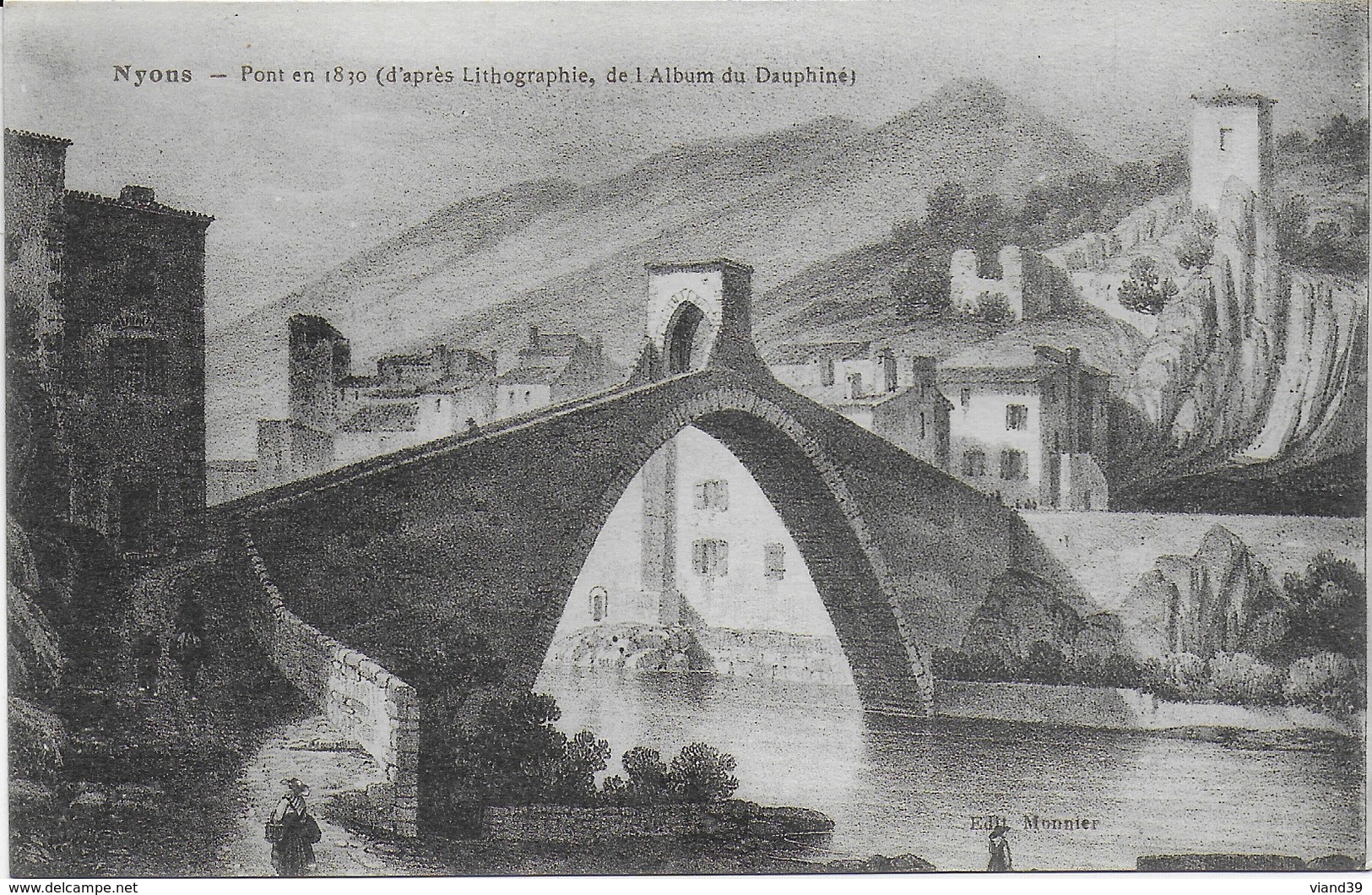 Nyons - Pont En 1830 (d'après Lithographie De L'Album Du Dauphiné) - Nyons