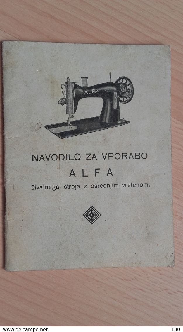 Nahmaschinen.NAVODILO ZA VPORABO ALFA Sivalnega Stroja Z Osrednjim Vretenom. - Máquinas