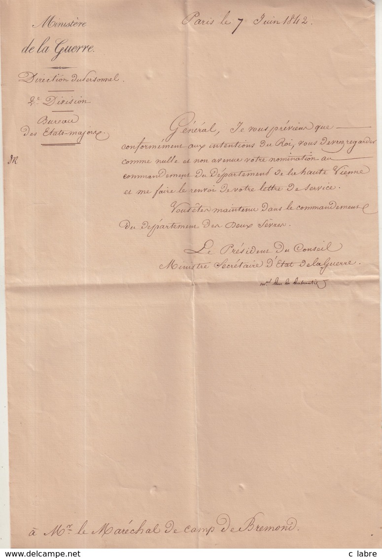 DOCUMENT : DU MINISTERE DE LA GUERRE . POUR UNE NOMINATION DU MARECHAL DE CAMP DE BREMOND . 1842 . - Documents Historiques