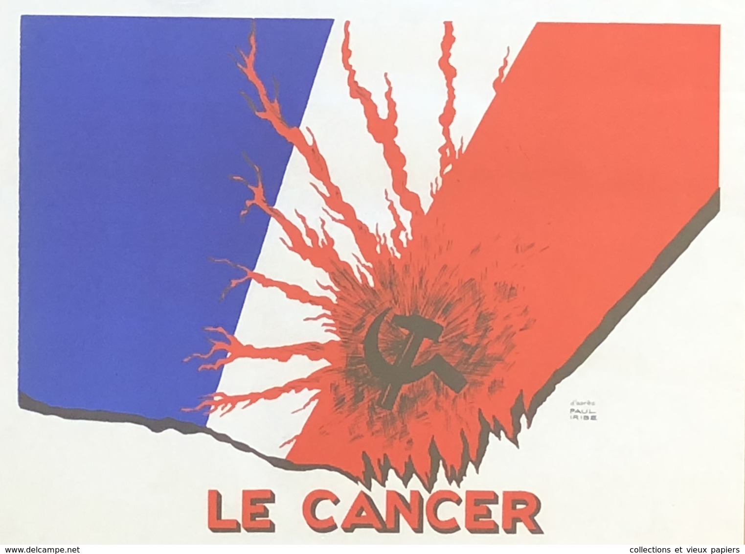 Affiche 1934 LE CANCER Paul IRIBE Faucille Marteau 40x30 Cm Anti Communisme Nationalisme - Afiches