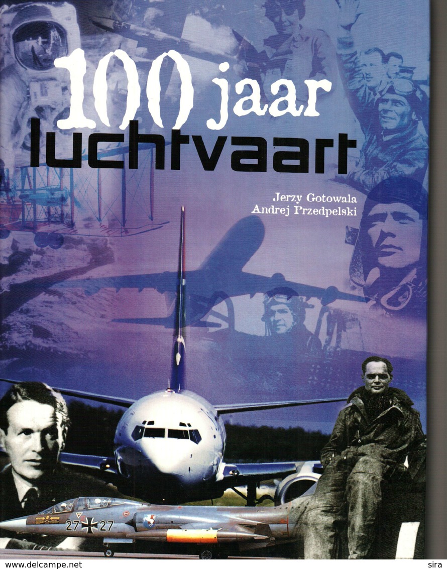 100 JAAR LUCHTVAART Jerzy Gotowala Andsrej Przedpelski - Other & Unclassified