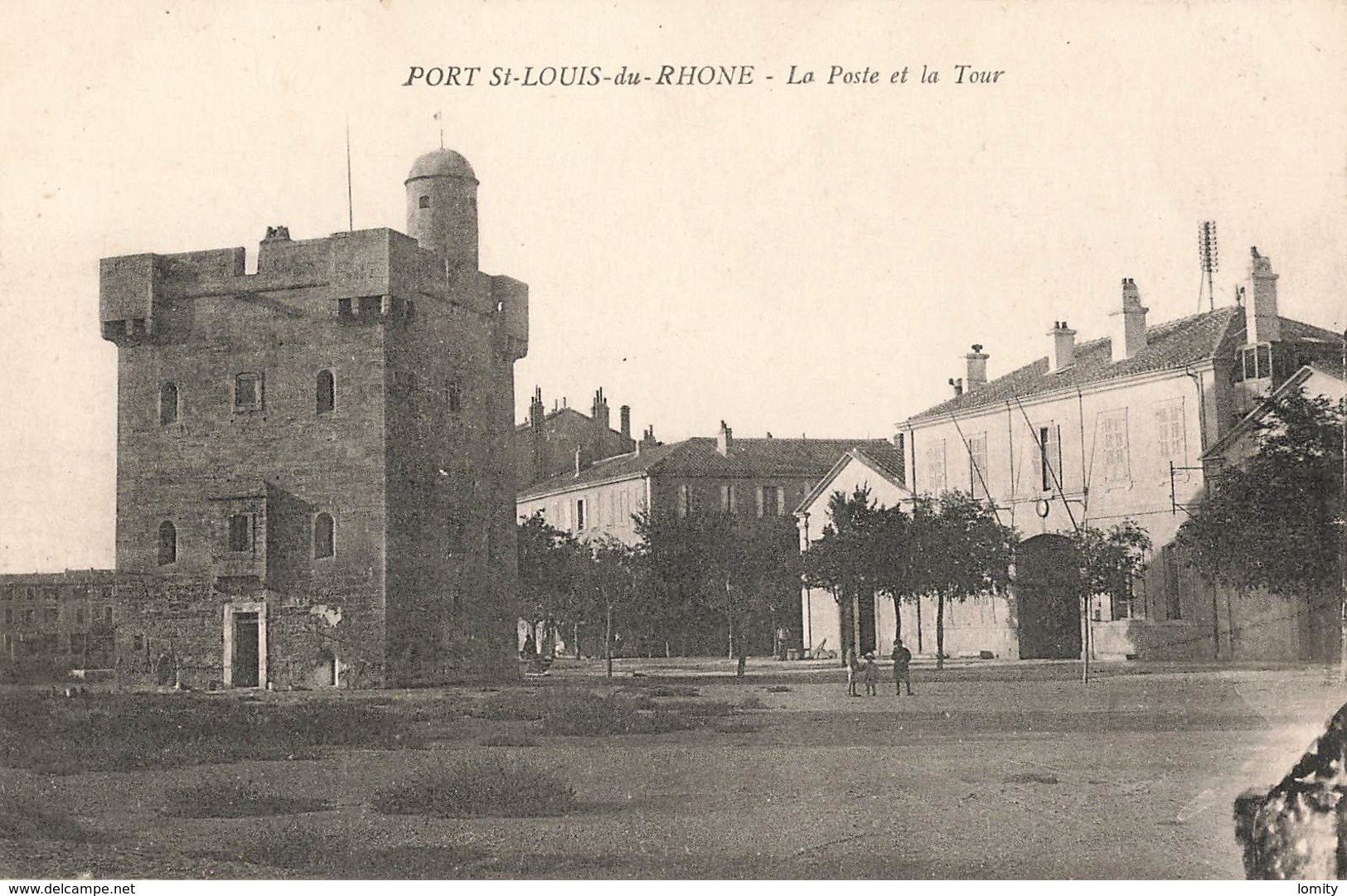 13 Port Saint Louis Du Rhone La Poste Et La Tour - Saint-Louis-du-Rhône