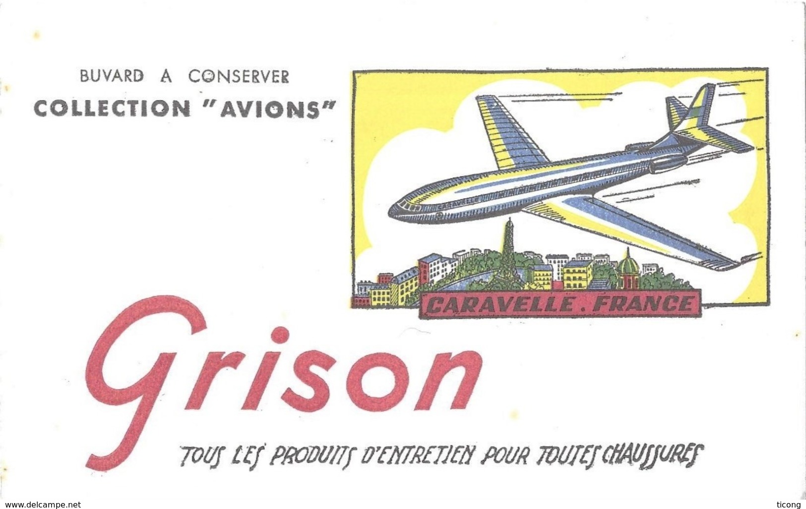 PUBLICITE BUVARD  GRISON ENTRETIEN DES CHAUSSURES, AVION CARAVELLE FRANCE SUR PARIS, TOUR EIFFEL, - Transports