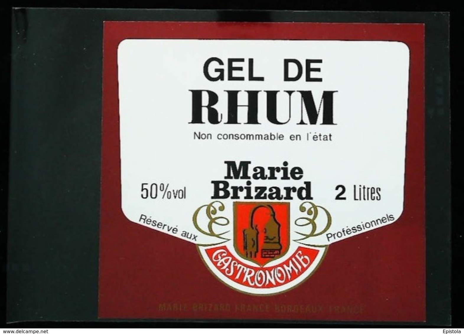 Ancienne Etiquette De Rhum -  GEL DE RHUM 50° - Réservé Aux Professionnels  - Marie Brizard Gastronomie à Bordeaux - Rhum