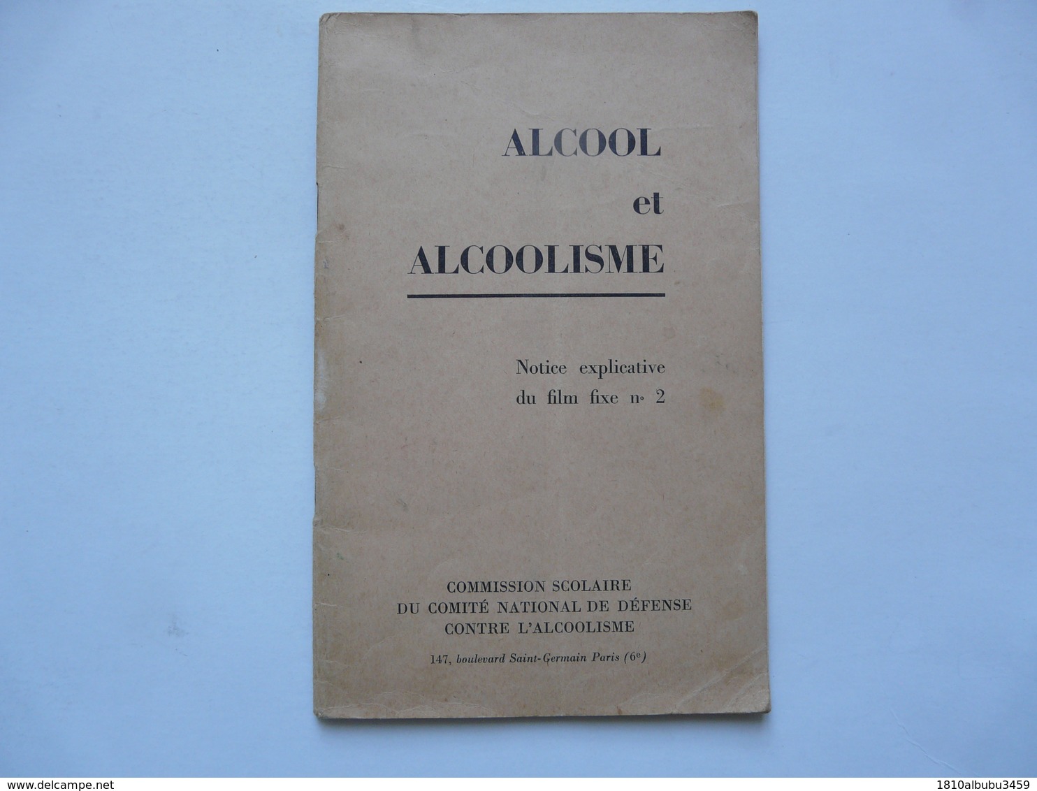 NOTICE EXPLICATIVE DU FILM FIXE N°2 - ALCOOL ET ALCOOLISME - Santé