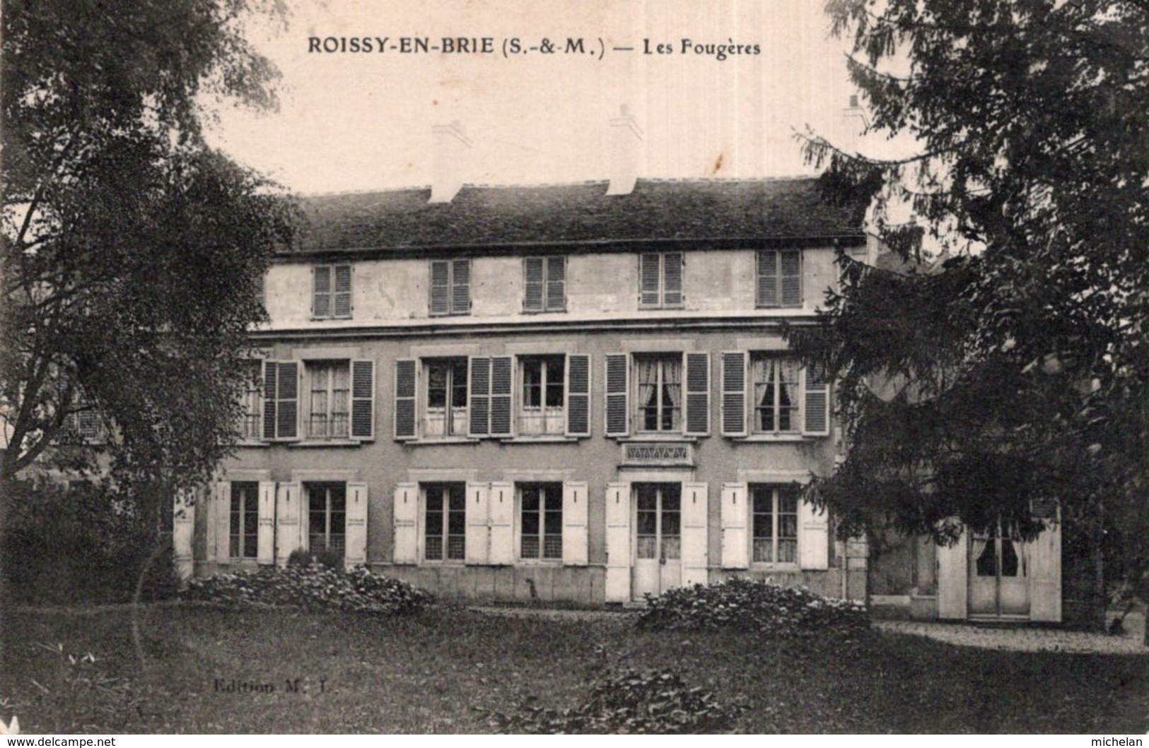 CPA   77   ROISSY-EN-BRIE---LES FOUGERES---1914 - Roissy En Brie