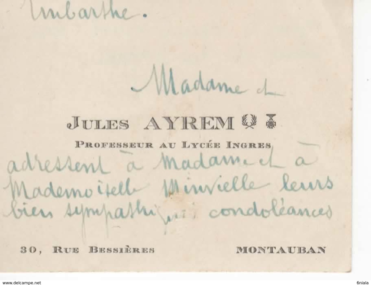 901   Carte De Visite Jules AYREM Professeur Au Lycée Ingres Montauban 82 Palmes Académiques Légion D'honneur - Tarjetas De Visita