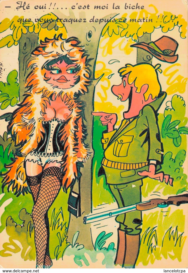 HUMOUR SEXY CHASSEUR / HE OUI !! C'EST MOI LA BICHE - Humor