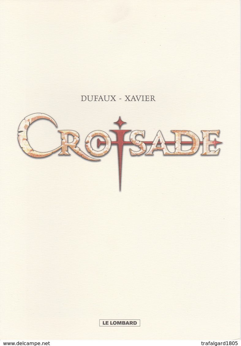 XAVIER - DUFAUX.  CROISADE  2009 - Ilustradores W - Z