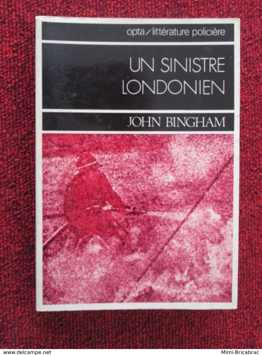 POL3/2013 : POLICIER / 1977 EDITIONS OPTA LITTERATURE POLICIERE / UN SINISTRE LONDONIEN / JOHN BINGHAM - Opta - Littérature Policière