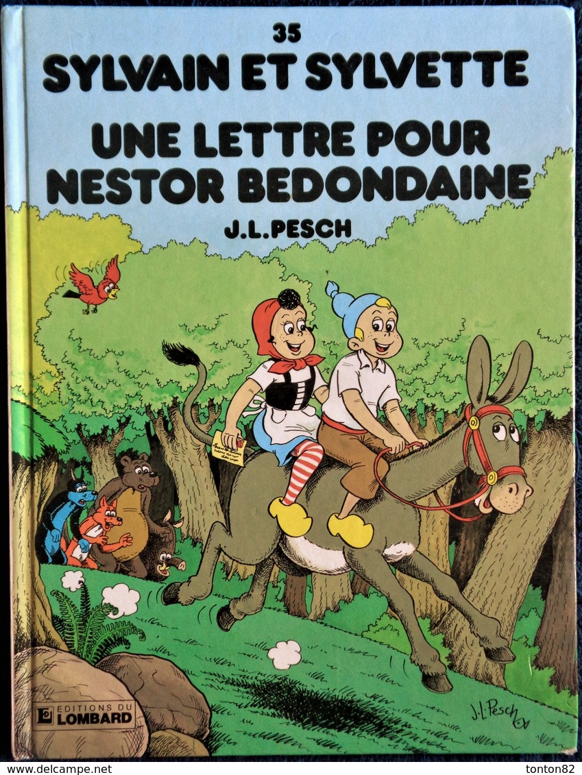 Sylvain Et Sylvette N° 35 - Une Lettre Pour Nestor Bedondaine - Le Lombard - ( E.O. 1992 ) - Dédicacé + Dessin . - Sylvain Et Sylvette