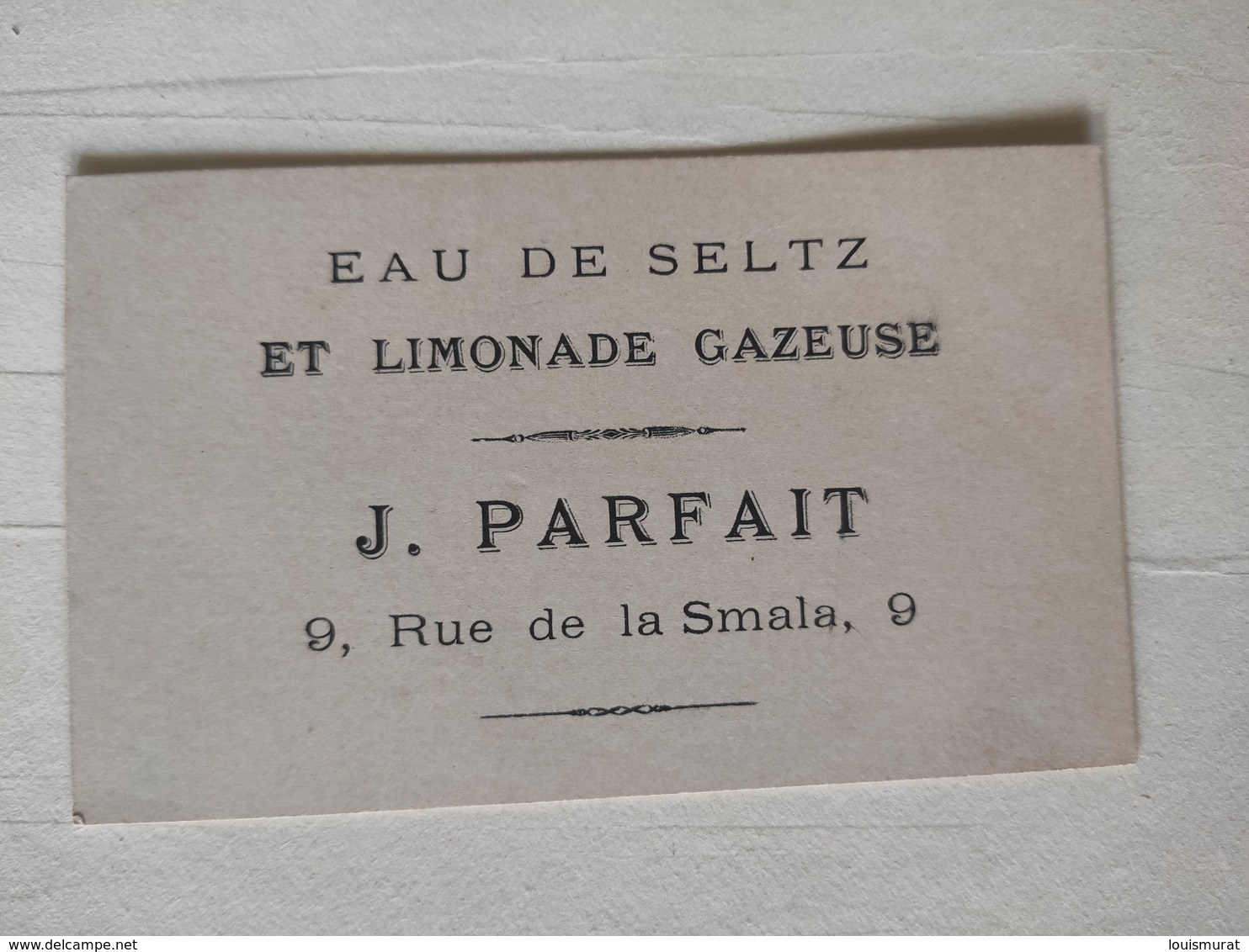 Ancienne Carte De Visite Représentant - Eau De Seltz Et Limonade Gazeuse - J Parfait 9 Rue De La Smala Paris 9 - NEUF - Visiting Cards