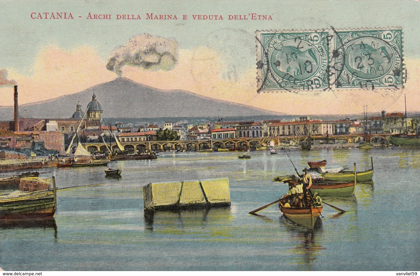 CATANIA-ARCHI DELLA MARINA E VEDUTA DELL'ETNA-CARTOLINA  VIAGGIATA IL 23-12-1909 - Catania