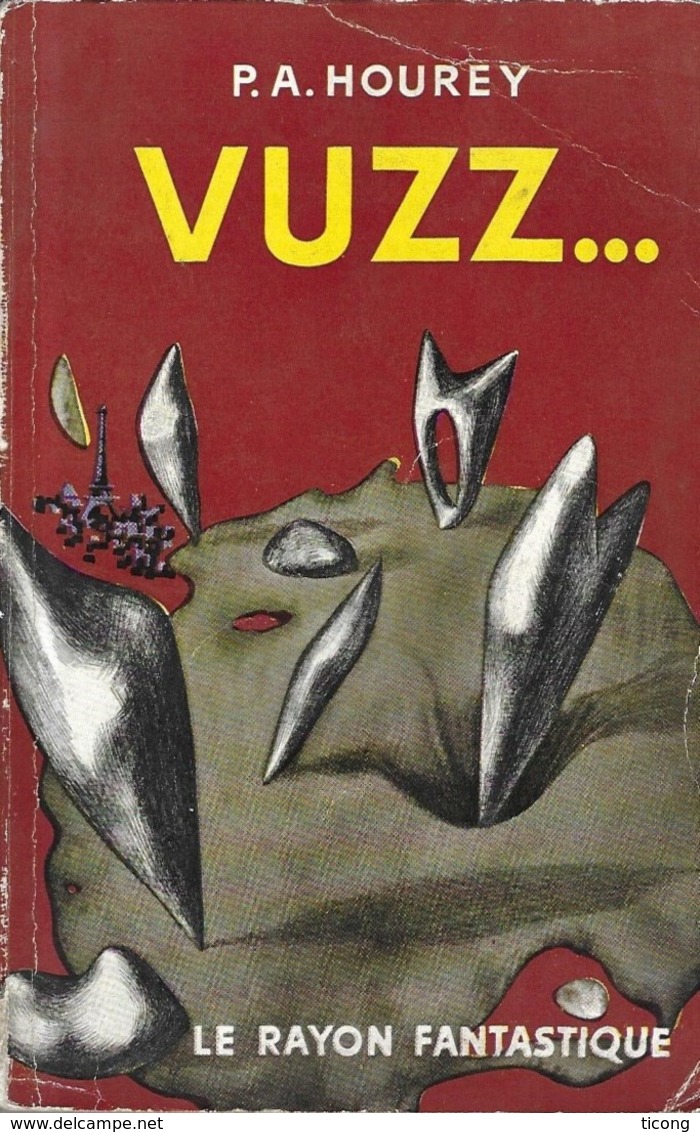 LE RAYON FANTASTIQUE - EDITION ORIGINALE 1955 VUZZ DE P.A.HOUREY ( CATASTROPHE, METERORE, TREMBLEMENT DE TERRE A PARIS ) - Le Rayon Fantastique