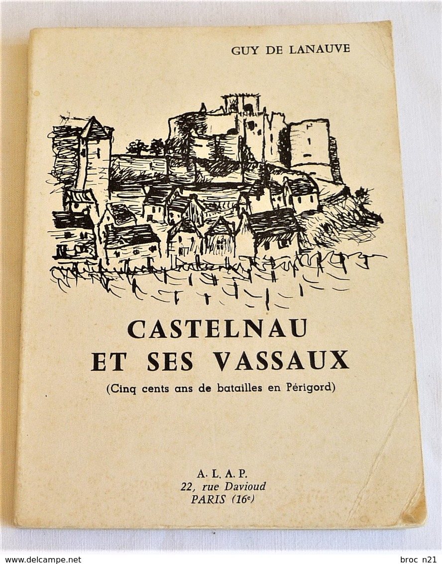 Guy De Lanauve, Castelnau Et Ses Vassaux, Cinq Cent Ans De Batailles En Périgord, 1970 - History