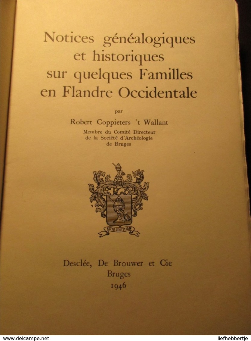 Notice Généalogiques Et Historiques Sur Quelques Familles En Flandre Occidentale - Genealogie  Brugge Coppieters - Histoire