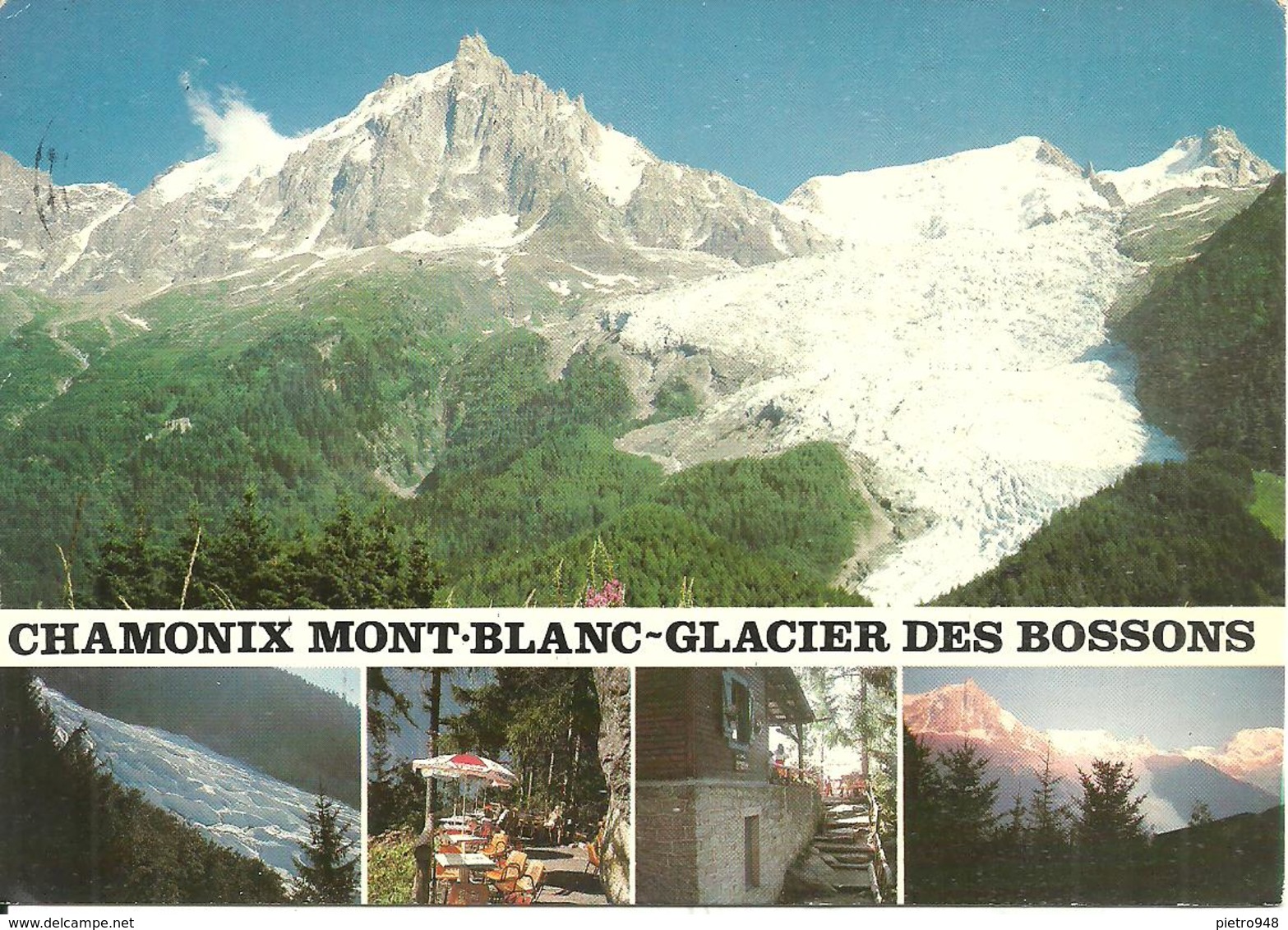 Chamonix Mont Blanc (Haute Savoie, France) Vues: Le Glacier Des Bossons, Chalet Buvette "Le Cerro" - Chamonix-Mont-Blanc