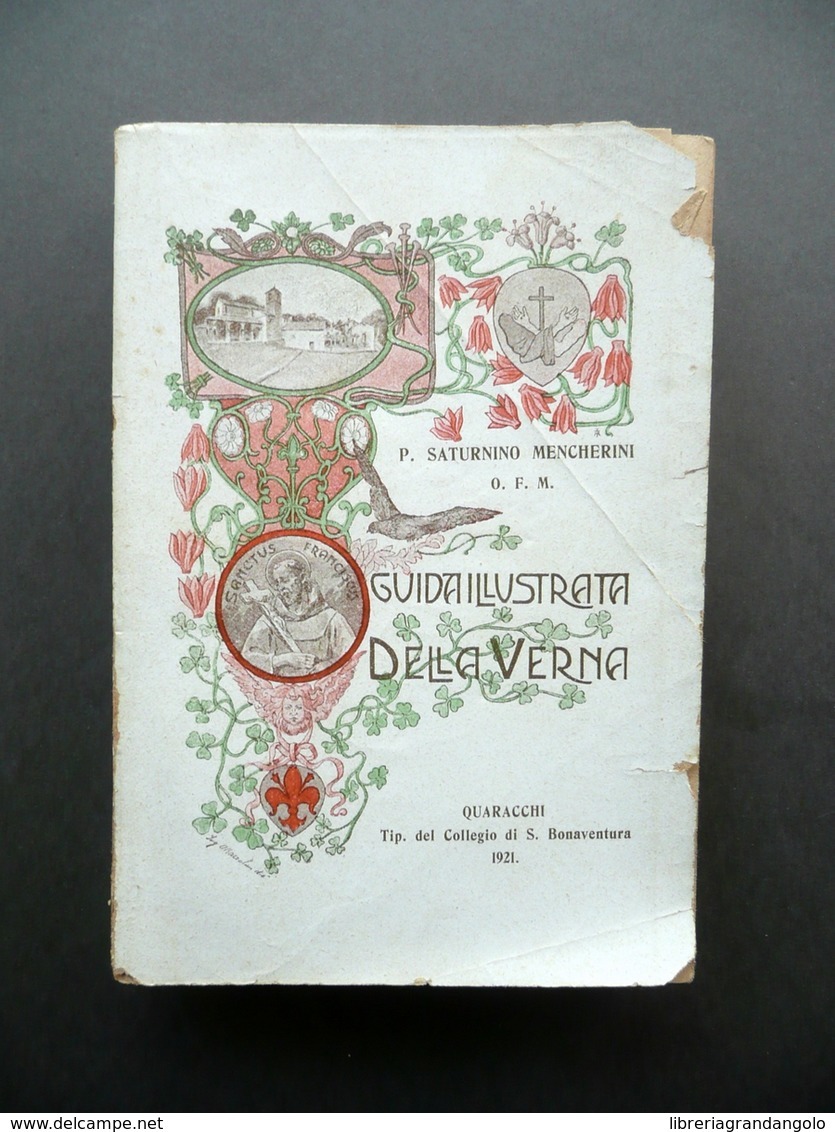 Guida Illustrata Della Verna Mencherini Quaracchi Collegio S. Bonaventura 1921 - Old Books