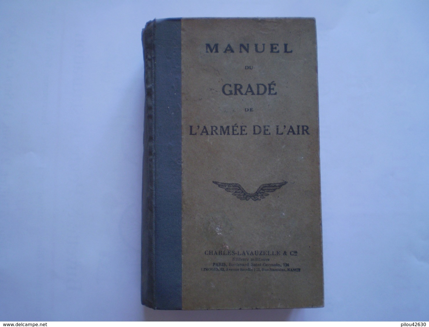 Manuel Du Gradé De L' Armée De L' Air. 1942 . 1055 Pages. Très Nombreuses Illustrations - Französisch