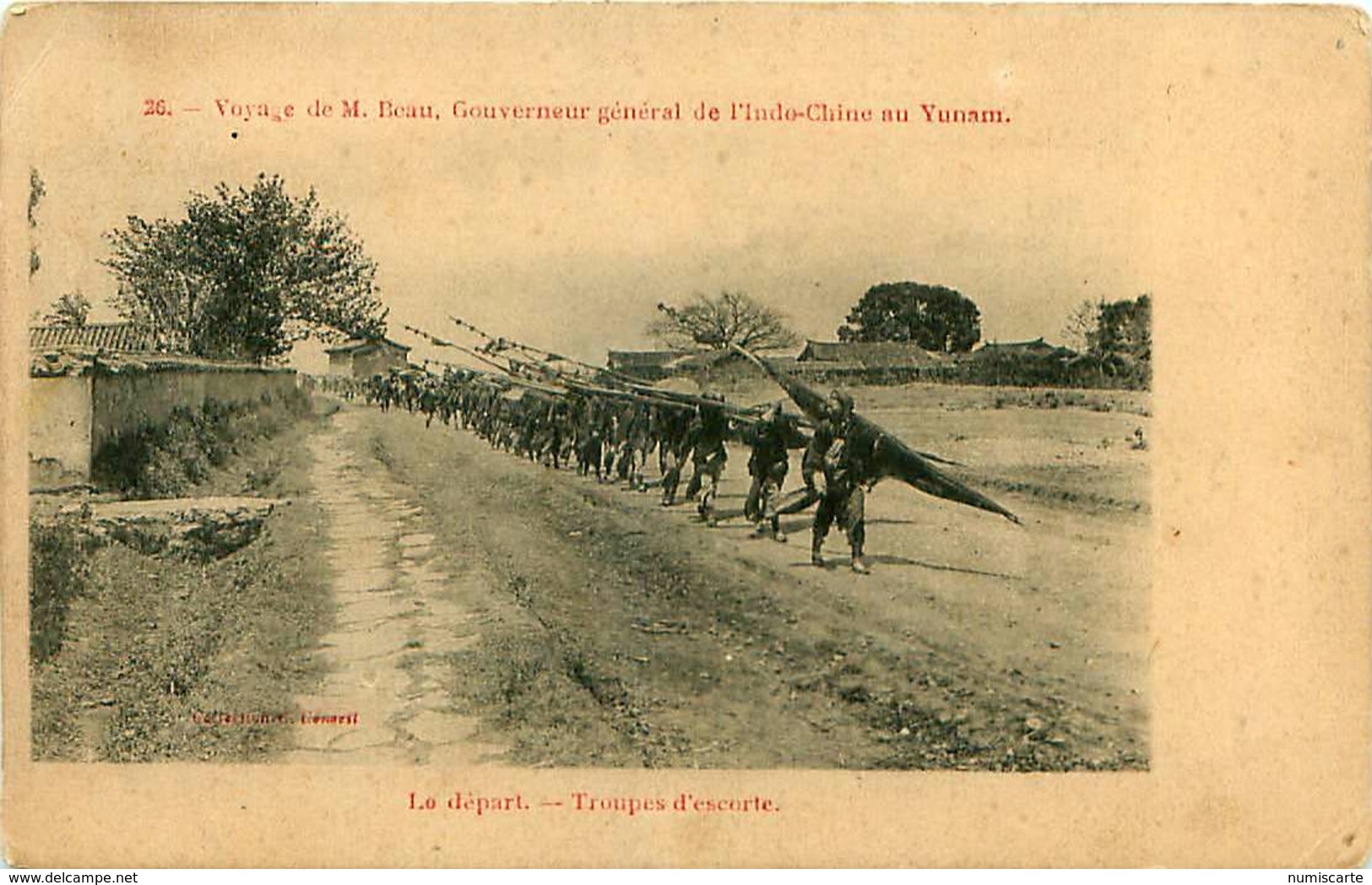 Cpa  YUNANN - Voyage De M Beau, Gouverneur Général De L' Indo-Chine Au Yunam - Le Départ - Troupes D'escorte - Chine