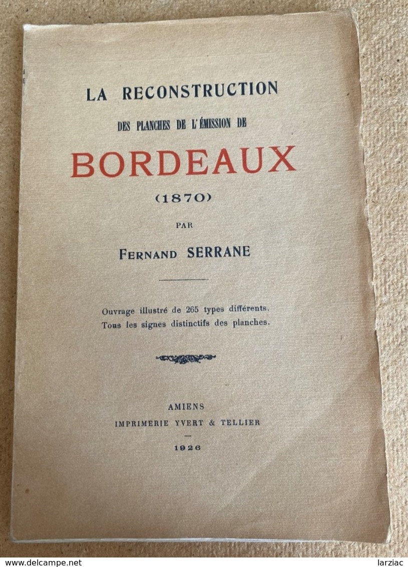 Fernand Serrane La Reconstruction Des Planches De L'émission De Bordeaux 1926 - Filatelia E Historia De Correos