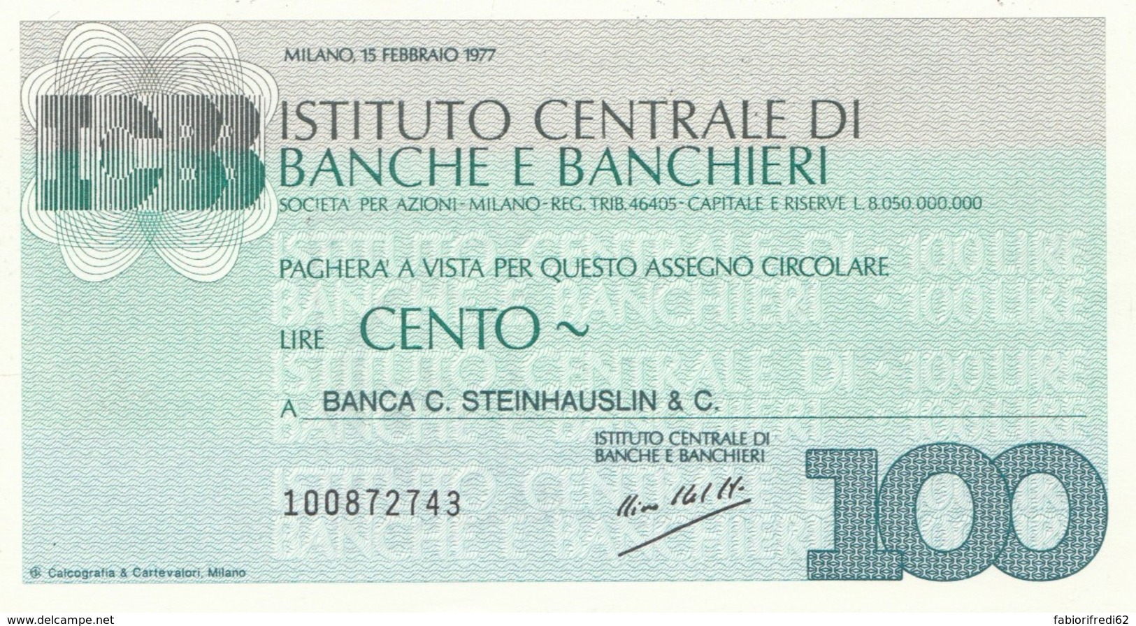 MINIASSEGNO ISTITUTO CENTRALE BANCHE E BANCHIERI BANCA STEINHAUSLIN-F.BOLLO AL VERSO L.100 FDS (YM1065 - [10] Cheques Y Mini-cheques