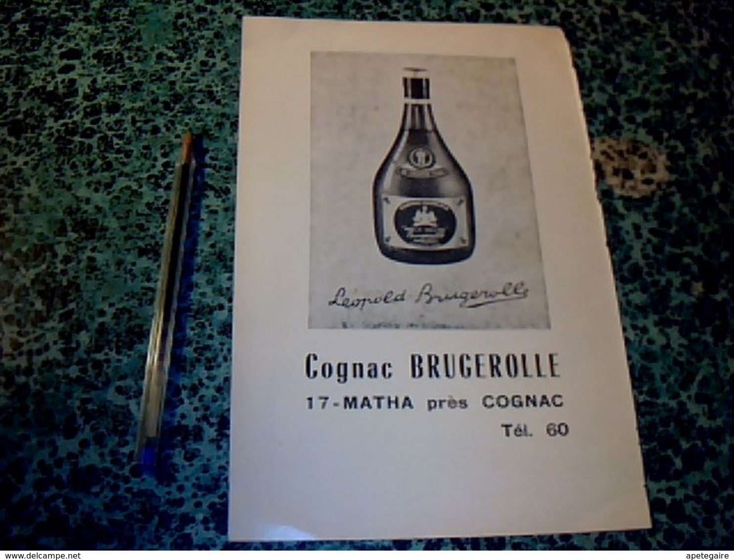 Publicité Alcool 16 X24 Cm Cognac Léopold Brugerolle à Matha Près Cognac   (issue D'un Agenda épicerie Unico) 1971 - Reclame