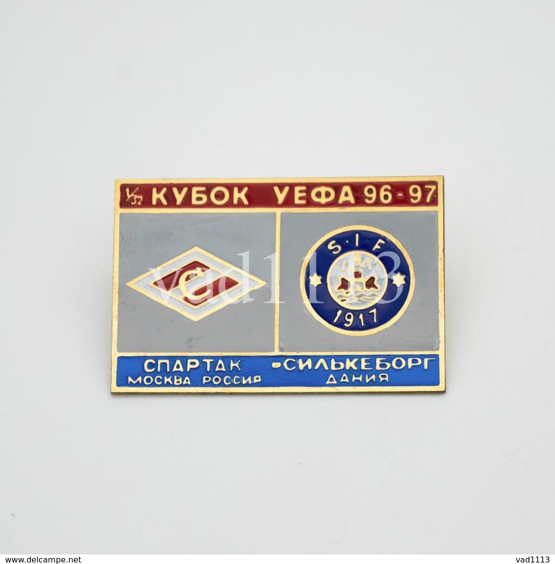 Badge Pin:  UEFA Cup 1996-97 Spartak Moscow Russia - " Silkeborg IF " Denmark - Fútbol