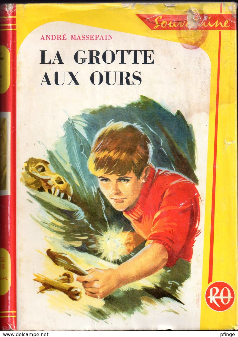 La Grotte Aux Ours Par André Massepain - Rouge Et Or Souveraine N°642  - Illustrations : Jean Sidrobe - Bibliothèque Rouge Et Or