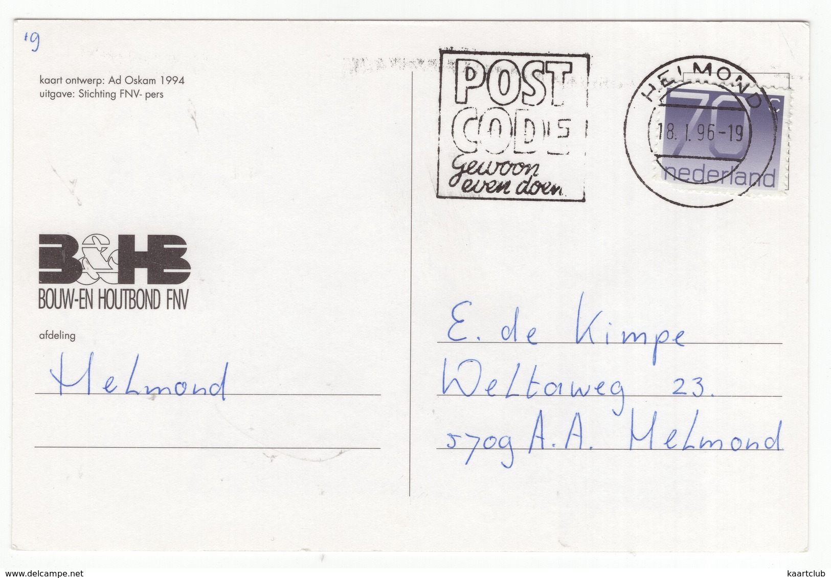 BOUW- EN HOUTBOND FNV - Afdeling Helmond - 'Lang Zal Die Leven ! Au !' - (Holland) - 1994 - Sindicatos