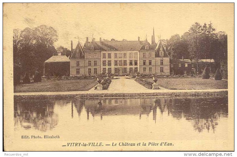 Vitry La Ville - Le Château Et La Pièce D'Eau - Vitry-la-Ville