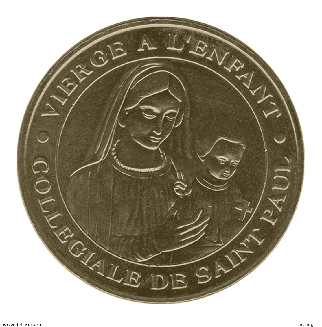 Monnaie De Paris , 2010 , Saint Paul De Vence , Collégiale De Saint Paul , Vierge à L'enfant - Andere & Zonder Classificatie