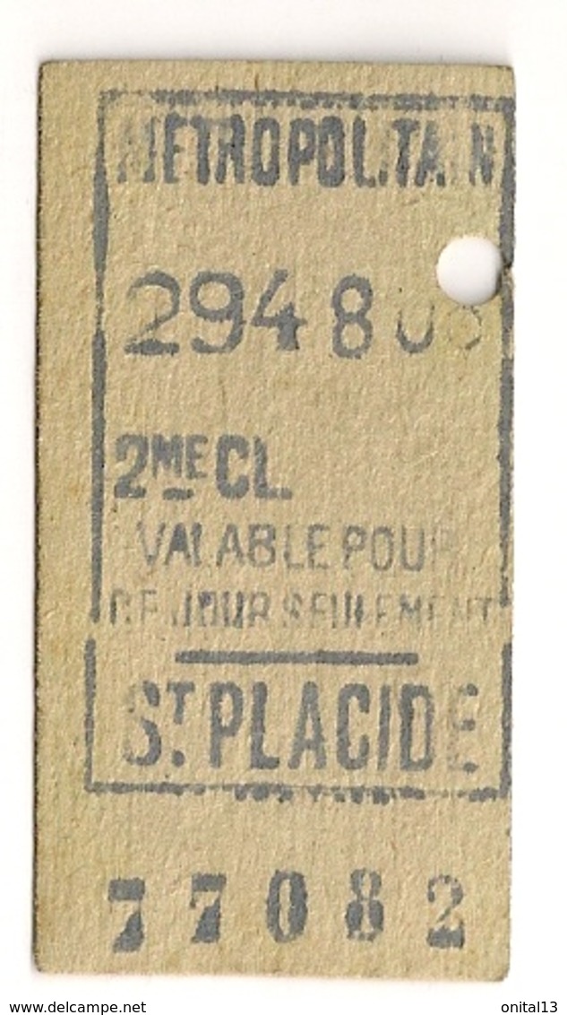 ANCIEN TICKET DE METRO PARIS ST PLACIDE    C339 - Europe