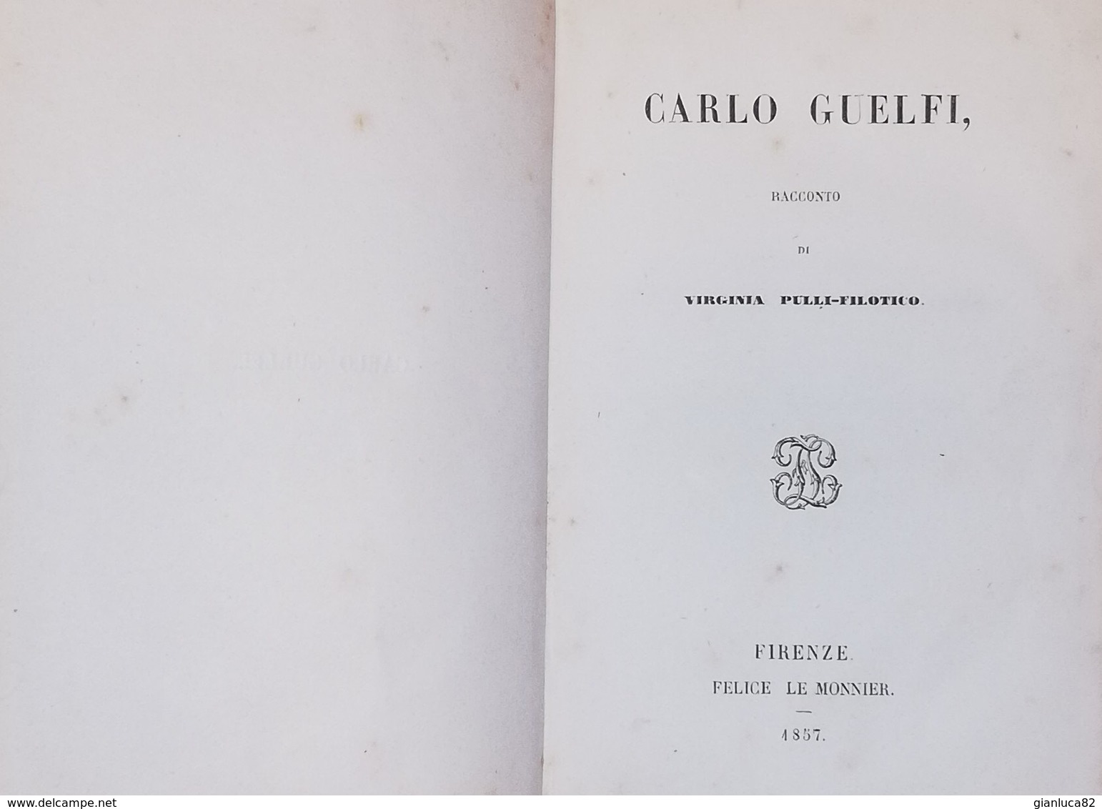 Libro 1857 Carlo Guelfi Racconto Di VIRGINIA PULLI FILOTICO (502) - Old Books