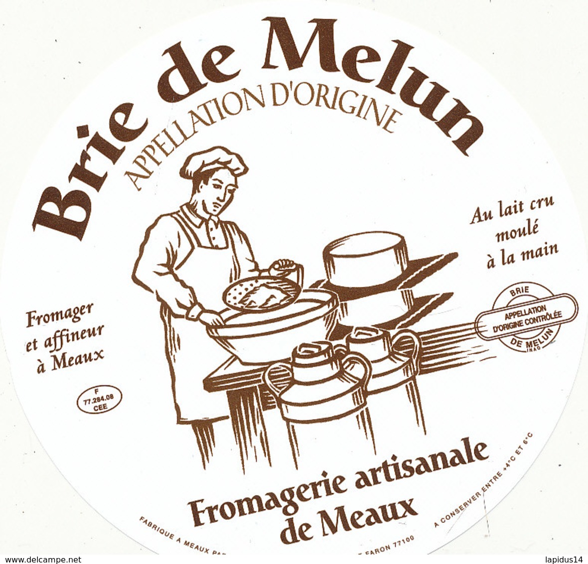 J C O 597 / ETIQUETTE DE FROMAGE - BRIE DE MEAUX  FROMAGERIE ARTISANALE DE MEAUX - Kaas