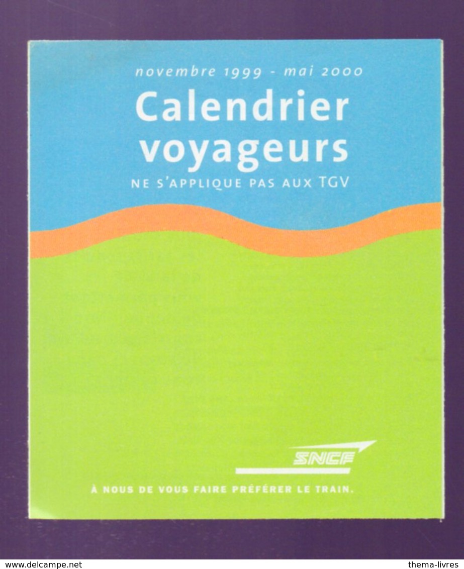 SNCF  Dépliant Calendrier Voyageurs 1999-2000 (PPP22953) - Europa